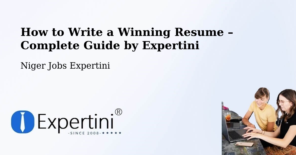 Resume Writing Guide for Job Seekers – Mayahi - Mayahi, Niger Jobs Expertini