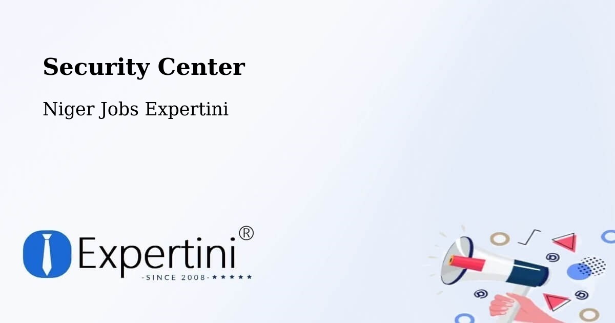 Security & Compliance – Mayahi - Niger Jobs Expertini